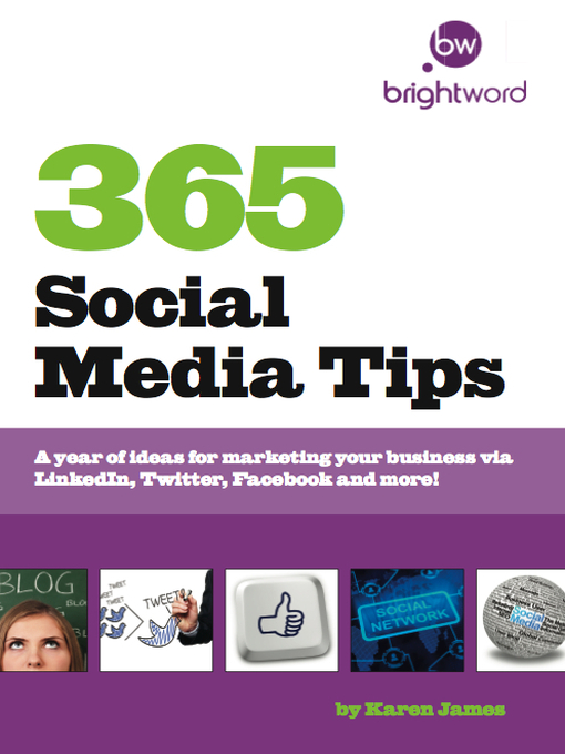Title details for 365 Social Media Tips by Karen James - Available